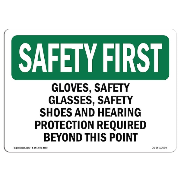 OSHA Sign, Gloves Glasses Shoes And, 10in X 7in Aluminum, 10" W, 7" H, Landscape